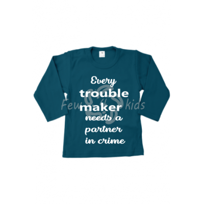 Trouble maker shirt