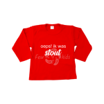 Oeps! Ik was stout shirt